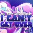 Mr. Moon & Lubo Kirov - I Can\'t Get Over (Original Mix)