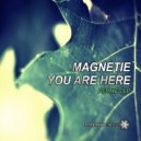 Magnetie - You Are Here (Brezze & White Resonance Remix)