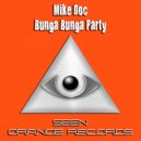 Mike Doc - Bunga Bunga Party (Original Mix)