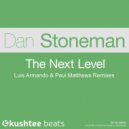 Dan Stoneman - The Next Level (Luis Armando Remix)