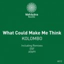 Kolombo - What Could Make Me Think