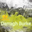 Darragh Burke - Mode (Original Mix)