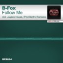 B-Fox - Follow Me (R\'m Electro Remix)