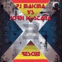 Pj Makina vs Jordi K-Staña - Rescue