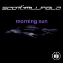 Scot & Millfield - Morning Sun