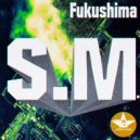 S.Z - Fukushima (Original Mix)