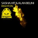 Sasha HiT & Alan Belini - Rishton (PHR3AK Remix)