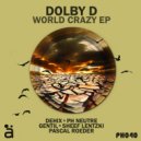 Dolby D - World Crazy (Gentil Remix)