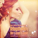 RHYTHMIX - Dream Land (Nicolas Strands Remix)
