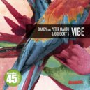 Dandy aka Peter Makto & Gregory S. - Vibe