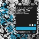 A & Z vs Dawn - Nostalgia