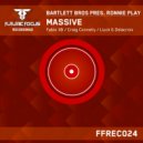 Bartlett Bros pres. Ronnie Play - Massive (Original Mix)