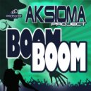 Aksioma Project - Boom Boom! (DJ Tarantino & DJ X x X Remix)