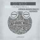 Go Wild - Thunderball (BlazV Remix)