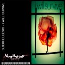 Slickhousevic - I Will Survive