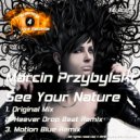 Marcin Przybylski - See Your Nature (Motion Blue Remix)