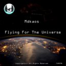 Mdkaos - Flying For The Universe (Alonzo Lost In The Universe Remix)