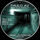 Paulo AV - Back To My Roots (Paul Skutch Remix)
