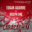 Edgar Aguirre & Joseph One - Caracachim (Original Mix)