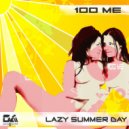 100Me - Lazy Summer Day