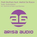 Flash Brothers feat. Meital De Razon - Toxic Submission (Sezer Uysal Remix)