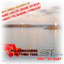 Pulserockerz feat. Matthew Tasa - Don\'t Go Away (Original Mix)