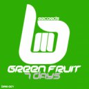 Green Fruit - 7Days (Original Mix)