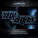 Da Daze - Going Crazy