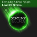 Elvin Ong & Kristi Knupp - Land Of Smiles (MKT Vibe Mix)