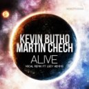 Kevin Butho & Martin Chech - Alive (Kyle Evans & Matt Johnson Vocal Remix)