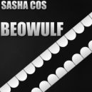 Sasha Cos - Beowulf (Original Mix)