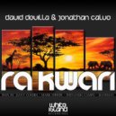 David Devilla & Jonathan Calvo - Ra Kwari
