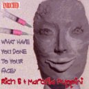 Rich B & Marcella Puppini - What Have You Done To Your Face?