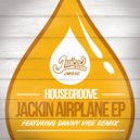 Housegroove - Fly With Sax (Danny Vice Remix)