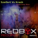 Szeifert Vs Krash - Come Over Now (Club Mix)