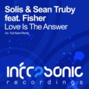 Solis & Sean Truby feat. Fisher - Love Is The Answer