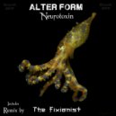 Alter Form - Neurotoxin (The Fixionist Remix)