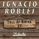 Ignacio Robles - Ain't Broke