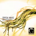 Critical Waves - Motion