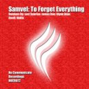 Samvel - To Forget Everything (James Rae Remix)
