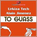 Alain Jimenez & Urkiza Tech - To Guass