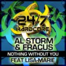 Al Storm & Fracus feat Lisa-Marie & Whizzkid - Without You (Hardcore Underground 2 Mix)