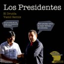 El Druida - Los Presidentes (Yamil Remix)