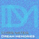 Chris Nateg - Dream Memories