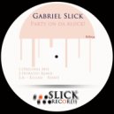 Gabriel Slick - Party On Da Block!