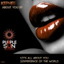 Kephee - Experience The World