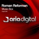 Roman Reforman - Music Box (Nevin Slike Remix)