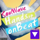 Soulwave - Hands Up On Beat (Original Mix)