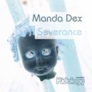 Manda Dex - Severance