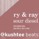 Ry & Ray - Sour Diesel (Tim Le Funk Remix)